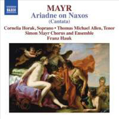 마이어: 낙소스의 아리안나 (Mayr: Arianna in Nasso - Ariadne on Naxos)(CD) - Franz Hauk