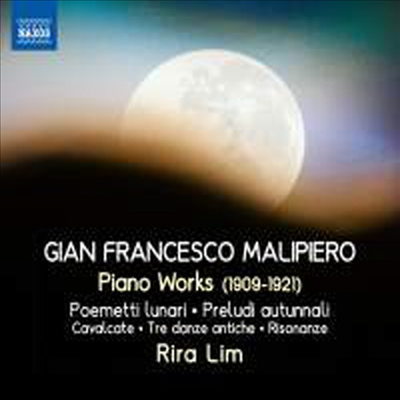 말리피에로: 피아노 작품집 (Malipiero: Works for Piano)(CD) - Rira Lim