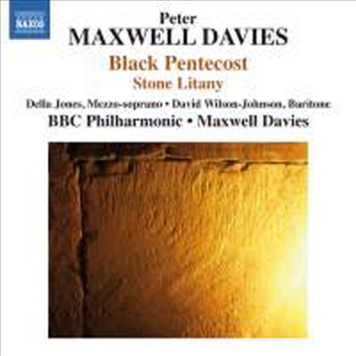 맥스웰 데이비스: 검은 오순절, 스톤 리타니 (Maxwell Davies: Black Pentecost &amp; Stone Litany)(CD) - Peter Maxwell Davies