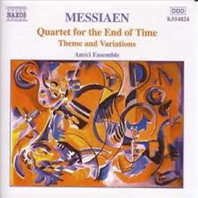 메시앙 : 세상의 종말을 위한 사중주, 주제와 변주 (Messiaen : Quartet For The End Of Time, Theme &amp; Variations)(CD) - Amici Ensemble