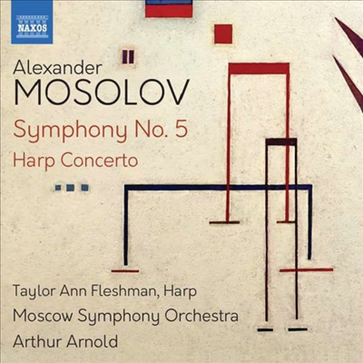 모솔로프: 하프 협주곡 & 교향곡 5번 (Mosolov: Harp Concerto & Symphony No.5)(CD) - Arthur Arnold