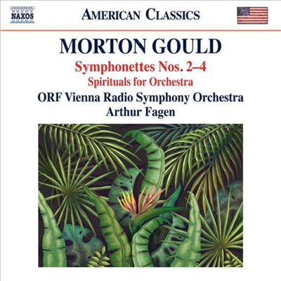 모턴 굴드: 심포넷 2, 3 & 4번 (Morton Gould: Symphonette Nos.2, 3 & 4)(CD) - Arthur Fagen