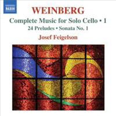 바인베르크 : 무반주 첼로소나타 1번, 24개의 전주곡 (Weinberg : Complete Music for Solo Cello Volume 1)(CD) - Josef Feigelson