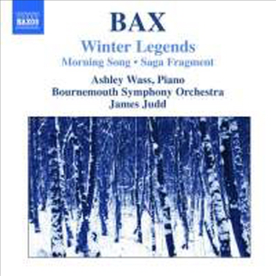 백스 : 겨울 전설, 아침노래, 사가 단편 (Bax : Winter Legends)(CD) - James Judd