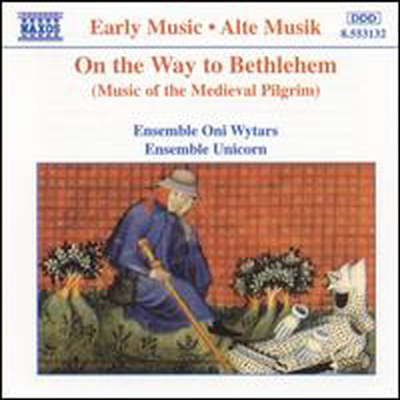 베들레헴으로 가는길 - 순례자들의 노래 모음 (On the Way to Bethlehem - Music of the Medieval Pilgrim)(CD) - Ensemble Unicorn