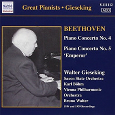 베토벤 : 피아노 협주곡 4번, 5번 '황제' (Beethoven : Piano Concerto No.4 Op.58, No.5 Op.73 'Emperor')(CD) - Walter Gieseking