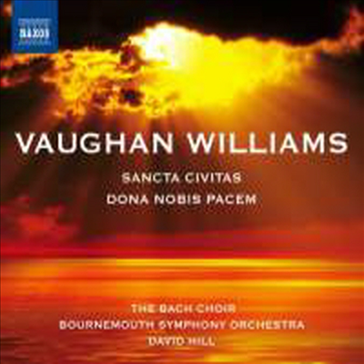 본 윌리엄스 : 도나 노비스 파쳄, 상타 시비타스 (Vaughan Williams : Sancta Civitas)(CD) - David Hill