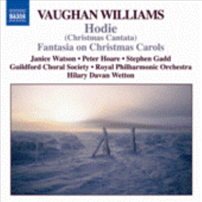 본 윌리엄스: 크리스마스 캐럴 판타지, 칸타타 &#39;호디에&#39; (Vaughan Williams: Fantasia on Christmas Carols, Hodie)(CD) - Stephen Gadd