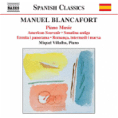 블란카포르트 : 피아노 작품집 Vol.4 (Manuel Blancafort : Piano Music Vol.4)(CD) - Miquel Villalba