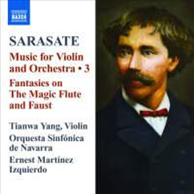 사라사테 : 콘체르토 판타지 &#39;마술피리&#39;, &#39;파우스트&#39; 판타지 외 (Sarasate : Music for Violin and Orchestra Volume 3)(CD) - Tianwa Yang
