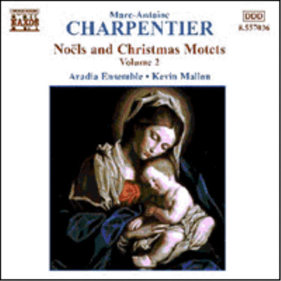 샤르팡티에 : 노엘과 크리스마스 모테트 2집 (Charpentier : Noels &amp; Christmas Motets, Vol.2)(CD) - Kevin Mallon