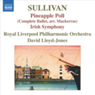 설리반: 아일랜드 교향곡, 발레 &#39;파인애플 폴&#39; 발췌 (메케라스에 의한 관현악 편곡) (Sullivan: Pineapple Poll (arr. C. Mackerras), Symphony &#39;Irish&#39;)(CD) - David Lloyd-Jones