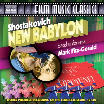 쇼스타코비치 : 영화음악 '뉴 바빌론' (Shostakovich : New Babylon, Complete Score) - Mark Fitz-Gerald