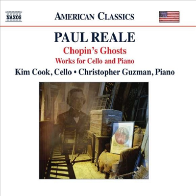 쇼팽의 유령 - 폴 릴 : 첼로와 피아노 작품집 (Chopin&#39;s Ghosts - Paul Reale: Works for Cello &amp; Piano)(CD) - Kim Cook