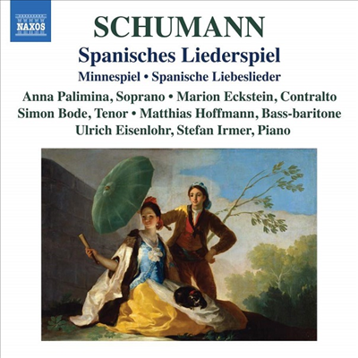 슈만: 두 개의 스페인 노래극 (Schumann: Spanisches Lieder)(CD) - Anna Palimina