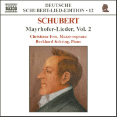 슈베르트 : 가곡 12집 (카를 마이어호퍼 가곡 2집) (Schubert : Lied Edition Vol.12 (Mayrhofer-Lieder, Vol.2)(CD) - Christiane Iven