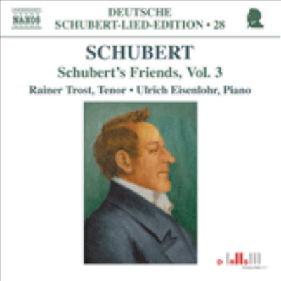 슈베르트 : 가곡 28집 - 슈베르트의 친구들 Vol.3 (Schubert Lied Edition 28 - Friends, Vol. 3)(CD) - Ulrich Eisenlohr