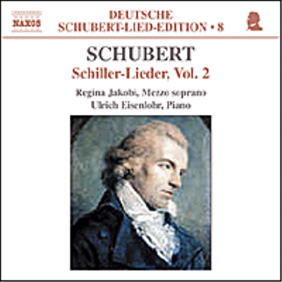 슈베르트 : 가곡 8집 (쉴러 가곡 2집) (Schubert : Lied Edition Vol.8 (Schiller Lieder, Vol.2)(CD) - Regina Jakobi