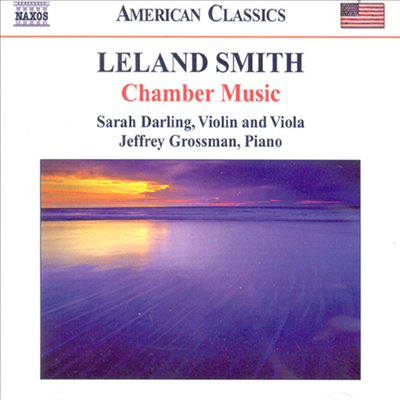 스미스 : 바이올린 소나티나, 피아노 소나타 & 비올라 소나타 (Leland Smith : Sonatina For Violin and Piano)(CD) - Jeffrey Grossman