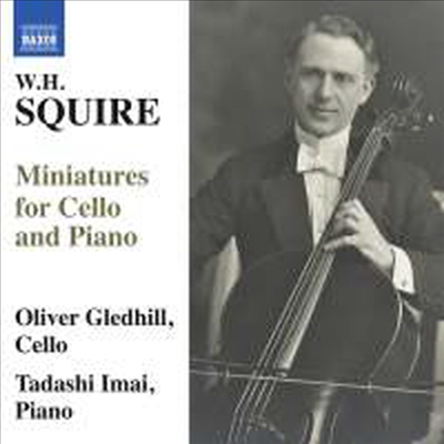 스퀴어: 첼로와 피아노를 위한 소품집 (Squire: Cello and Piano Miniatures) (CD) - Oliver Gledhill
