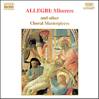 알레그리 : 미제레레 외 유명 합창 작품집 (Alelegri : Miserere And Other Choral Masterpieces)(CD) - 여러 연주가