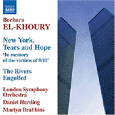 엘-쿠리 : &#39;뉴욕, 눈물과 희망,&#39; 삼켜진 강들 (El-Khoury : &#39;New York, Tears And Hope&#39;, The Rivers Engulfed)(CD) - Daniel Harding
