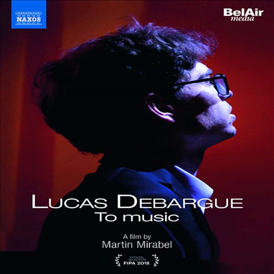 영상다큐 '뤼카 드바르그 - 음악으로' (Lucas Debargue - To Music) (한글자막)(DVD) (2019) - Lucas Debargue