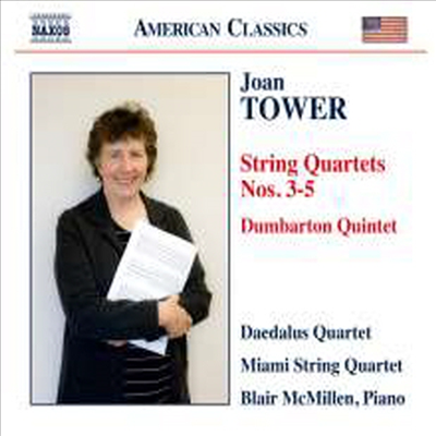 조안 타워: 현악 사중주 3-5번, 피아노 오중주 (Joan Tower: Streing Quartets No.3-5, Piano Quintet)(CD) - Daedalus Quartet