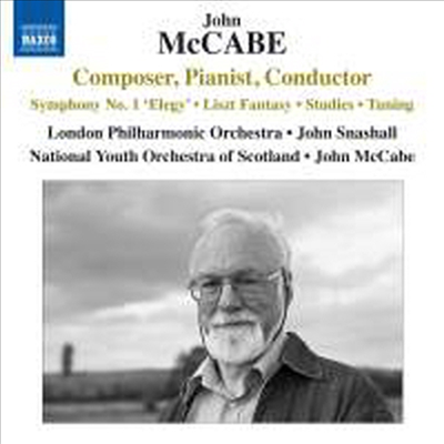 존 맥케이브: 교향곡 1번 '엘리지' & 조율, 리스트 주제에 의한 환상곡 (John McCabe: Symphony No. 1 ‘Elegy’, Tuning & Fantasy On A Theme Of Liszt)(CD) - John Snashall