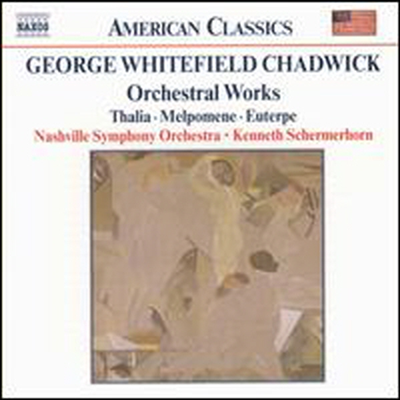 채드윅: 관현악 작품집 (Chadwick: Orchestral Works)(CD) - Kenneth Schermerhorn