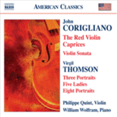 코릴리아노 : 레드 바이올린, 바이올린 소나타 & 톰슨 : 8개의 초상 (Corigliano : The Red Violin Caprices & Virgil Thomson : 3 Portraits)(CD) - Philippe Quint