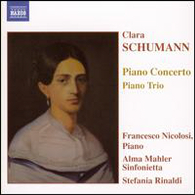 클라라 슈만: 피아노 협주곡, 피아노 삼중주 (Clara Schumann: Piano Concerto, Piano Trio)(CD) - Francesco Nicolosi