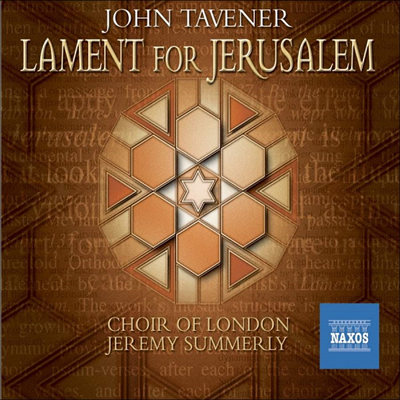 태브너 : 예루살렘의 비탄 (Tavener : Lament for Jerusalem)(CD) - Jeremy Summerly
