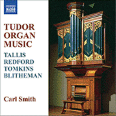 튜더 시대의 오르간 작품 (Tudor Organ Music)(CD) - Carl Smith