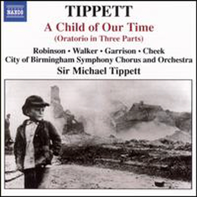 티펫: 오라토리오 &#39;우리 시대의 어린이&#39; (Tippett: A Child of Our Time)(CD) - Michael Tippett