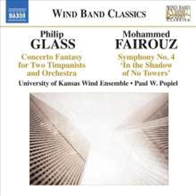 페어루즈: 교향곡 4번 & 글래스: 두 대의 팀파니와 관현악을 위한 환상곡 (Fairouz: Symphony No. 4 'In The Shadow Of No Towers' & Glass: Concerto Fantasy for Two Timpanists And Orchestra )(CD) - Paul W. Po