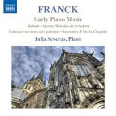 프랑크: 초기 피아노 작품집 (Franck: Early Piano Works)(CD) - Julia Severus