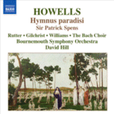 하우얼스: 패트릭 스펜서 경, 천국의 송가 (Herbert Howells : Hymnus paradisi, Sir Patrick Spens)(CD) - David Hill