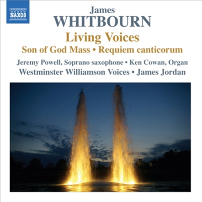 휘트번 : 신의 아들 미사, 레퀴엠 칸티코룸, 남아공을 위한 기도 외 (James Whitbourn : Living Voices)(CD) - 여러 연주가