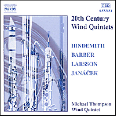 힌데미트, 바버, 라손, 야나첵 : 목관 작품집 (Hindemith, Barber, Larsson : Wind Works)(CD) - Michael Thompson Wind Quintet