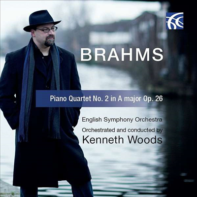 브람스: 피아노 사중주 2번 - 관현악반 (Brahms: Piano Quartet No. 2 in A major, Op.26 for Orchestra)(CD) - Kenneth Woods