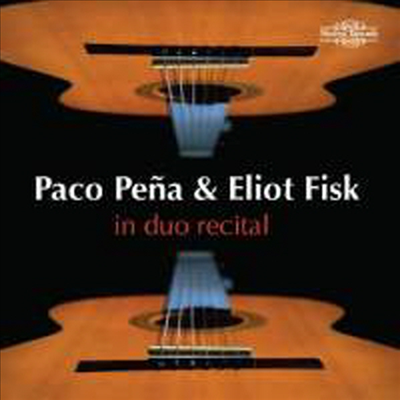 파코 페냐 & 엘리엇 피스크 기타 듀오 작품집 (Paco Pena & Eliot Fisk - In Duo Recital)(CD) - Paco Pena