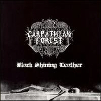 Carpathian Forest - Black Shining Leather (CD)