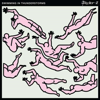 Fischer Z - Swimming In Thunderstorms (Digipack)(CD)