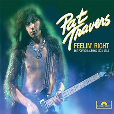 Pat Travers - Feelin' Right - The Polydor Albums 1975-1984 (4CD)