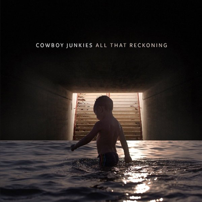 Cowboy Junkies - All That Reckoning (CD)