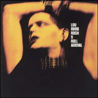 Lou Reed - Rock N Roll Animal (Bonus Tracks)(Remastered)(CD)