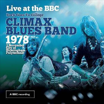 Climax Blues Band - Live At The BBC (Rock Goes To College, 1978)(CD+DVD)