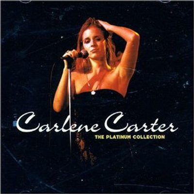 Carlene Carter - The Platinum Collection (CD)