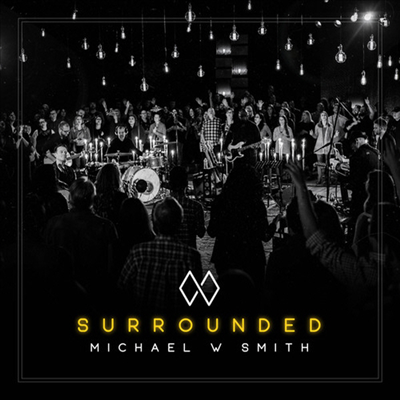 Michael W. Smith - Surrounded (CD)